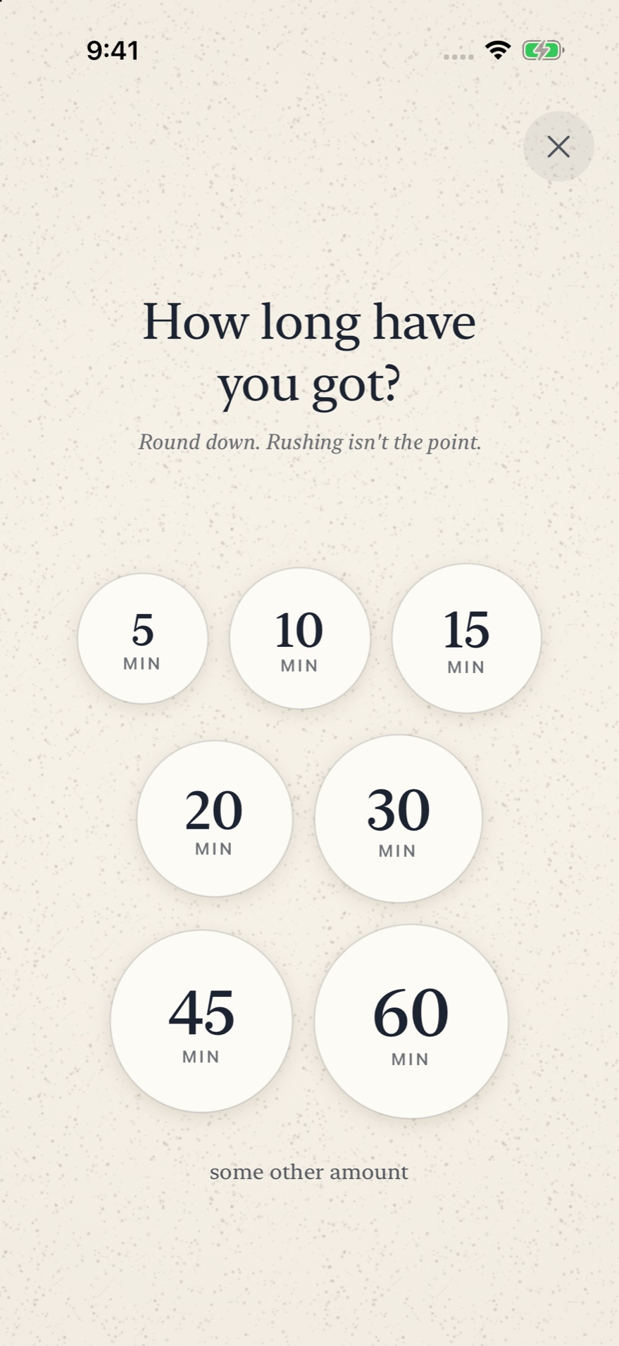 The how long screen: seven circles from five to sixty minutes, each drawn at the size of the time it stands for, under the question How long have you got?